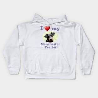 I Love My Manchester Terrier Kids Hoodie